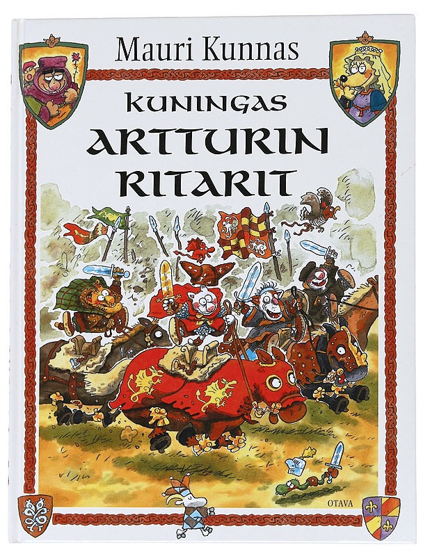 Kuningas Artturin ritarit / kappale kissojen varhaista historiaa - Kunnas, Tarja - Lastenkirjat - 10105566500 - 0