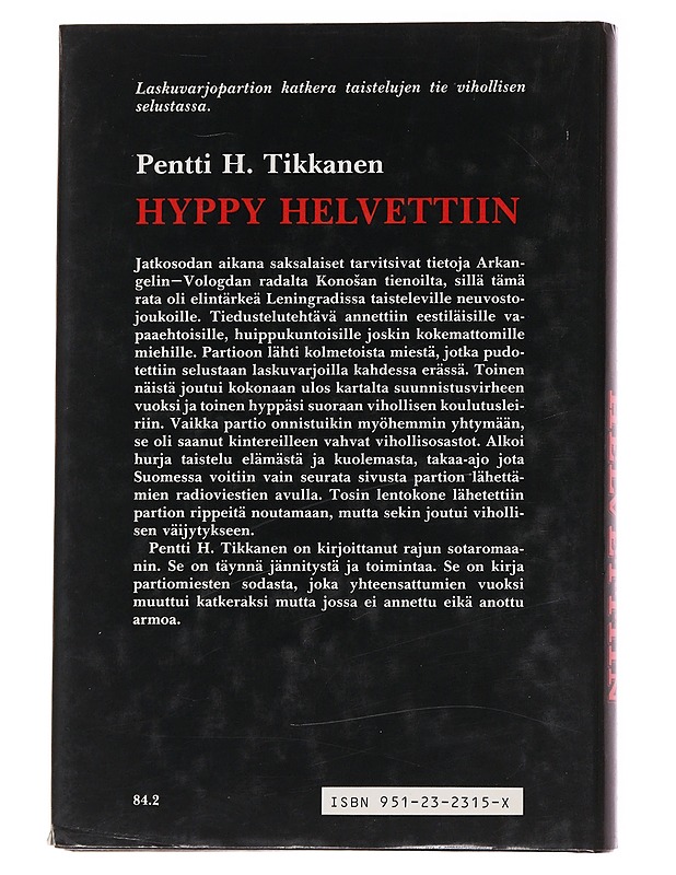 Hyppy helvettiin - Tikkanen Pentti H. - Romaanit ja novellit - 10105566505 - 1