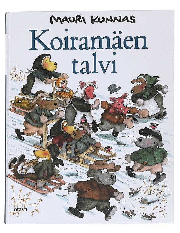 Koiramäen talvi - Kunnas, Mauri - Lastenkirjat - 10105566509 - 0