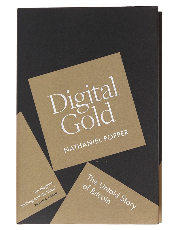 Digital gold : the untold story of Bitcoin - Nathaniel Popper - Tietokirjat ja oppaat - 10105566553 - 0
