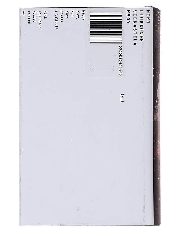 Vierastila - Miki Liukkonen - Romaanit ja novellit - 10105566565 - 1
