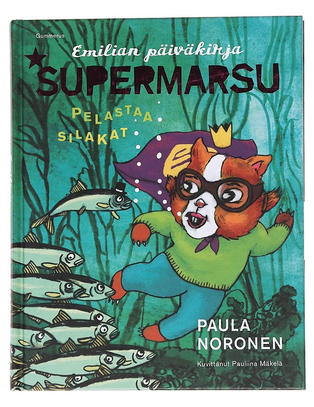 Supermarsu pelastaa silakat - Noronen, Paula - Lastenkirjat - 10105566573 - 0