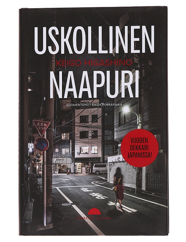 Uskollinen naapuri - Higashino, Keigo - Jännitys ja dekkarit - 10105566662 - 0