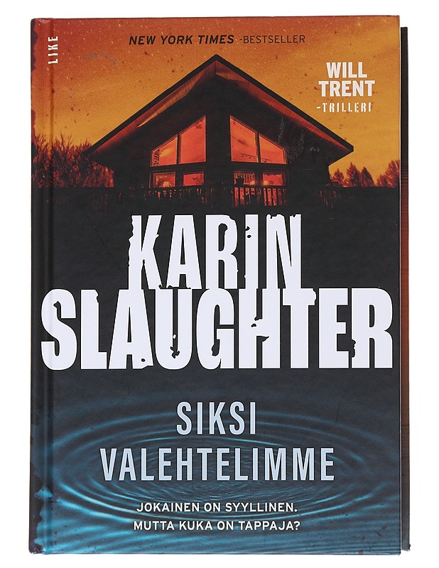 Siksi valehtelimme / Will Trent -trilleri - Slaughter, Karin - Jännitys ja dekkarit - 10105566676 - 0