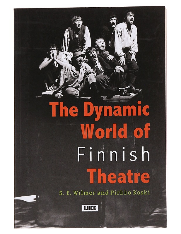 The Dynamic World of Finnish Theatre - Wilmer, S. E & Koski, Pirkko - Tietokirjat ja oppaat - 10105566680 - 0