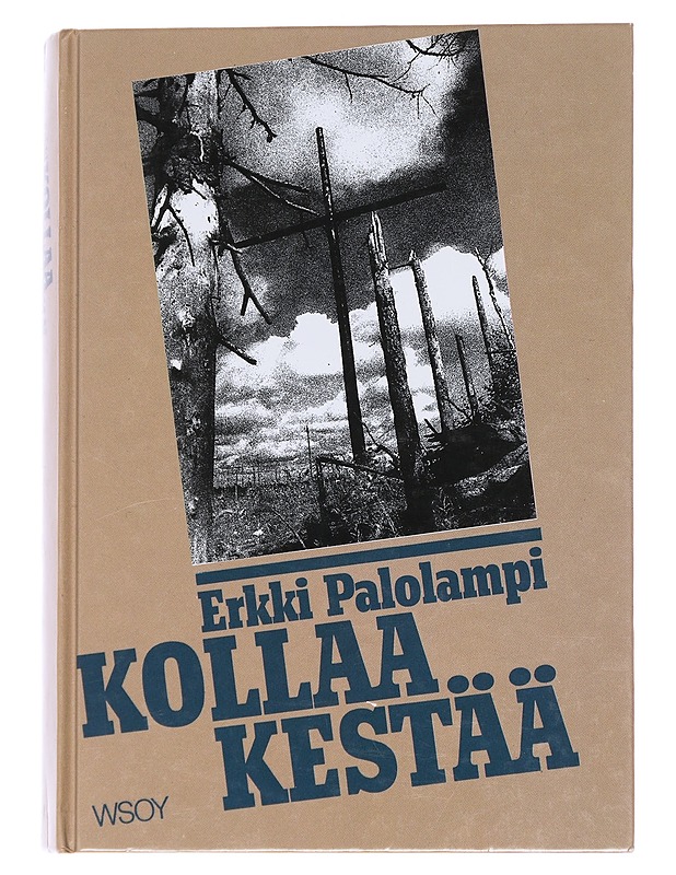 Kollaa kestää - Erkki Palolampi - Elämäkerrat ja muistelmat - 10105566679 - 0