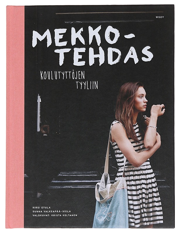 Mekkotehdas koulutyttöjen tyyliin - Etula, Kirsi - Tietokirjat ja oppaat - 10105566700 - 0