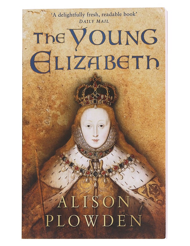 The Young Elizabeth - Alison Plowden - Romaanit ja novellit - 10105566714 - 0
