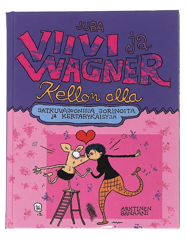 Viivi ja Wagner : kellon alla : jatkuvajuonisia jorinoita ja kertarykäisyjä - Juba - Sarjakuvat - 10105566727 - 0