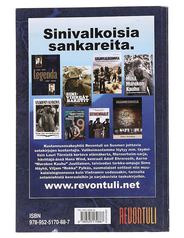 Sotasankari / tosikertomuksia suomalaisista miehistä 1/2008 Lauri Törnin tarina : osa 1 : Leijonamieli, vuodet 1919-1949 - Kallonen, Kari - Elämäkerrat ja muistelmat - 10105566774 - 1