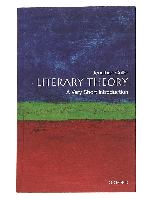 Literary theory : a very short introduction - Jonathan Culler - Tietokirjat ja oppaat - 10105566887 - 0