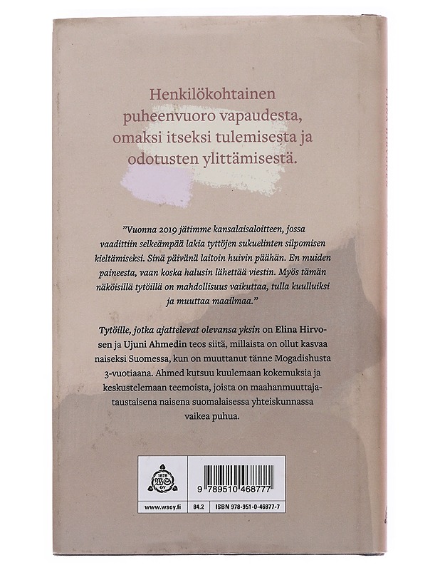Tytöille, jotka ajattelevat olevansa yksin - Ahmed, Ujuni - Elämäkerrat ja muistelmat - 10105566906 - 1