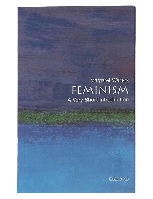 Feminism / A Very Short Introduction - Margaret Walters - Tietokirjat ja oppaat - 10105566903 - 0