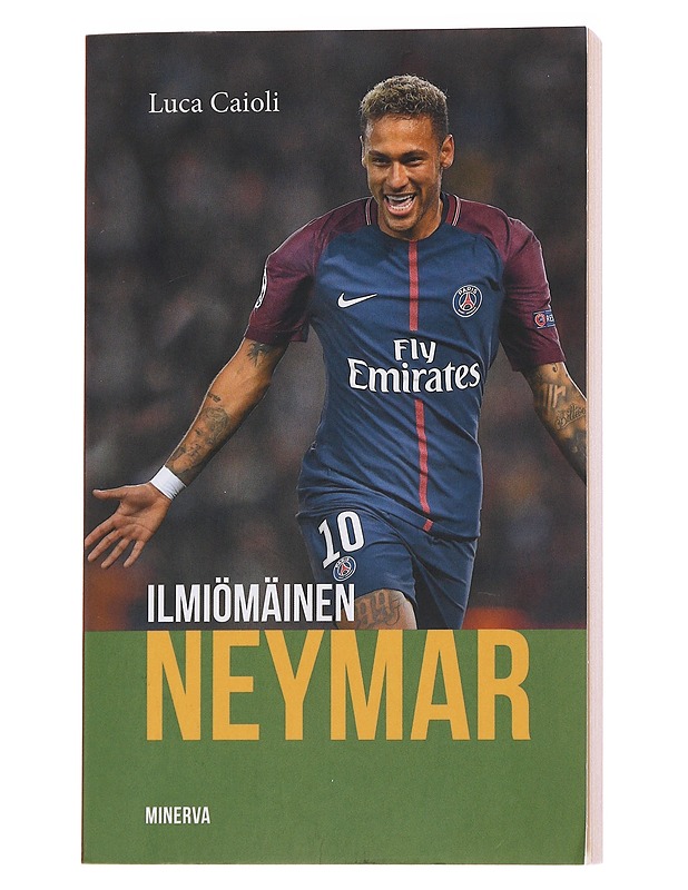 Ilmiömäinen Neymar - Caioli, Luca - Elämäkerrat ja muistelmat - 10105566910 - 0
