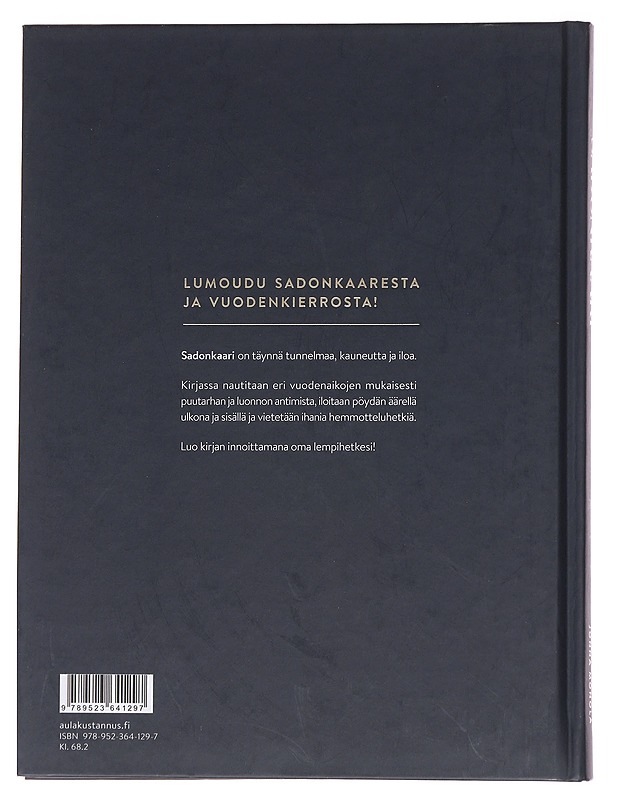 Sadonkaari / satokauden kutsuvimmat reseptit ja ideat - Heinlahti Jatta, Monola Jonna - Ruokakirjat - 10105566914 - 1