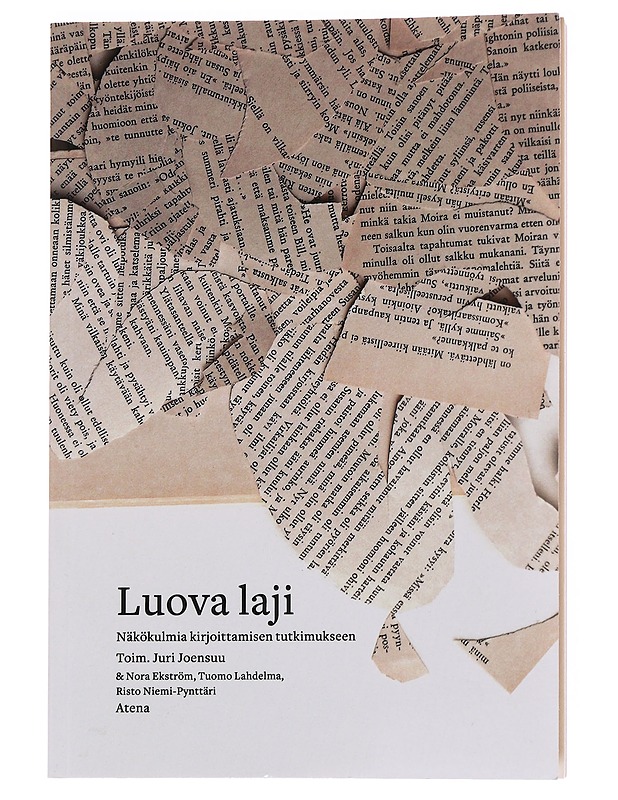 Luova laji : näkökulmia kirjoittamisen tutkimukseen - Joensuu, Juri - Historiakirjat - 10105566932 - 0