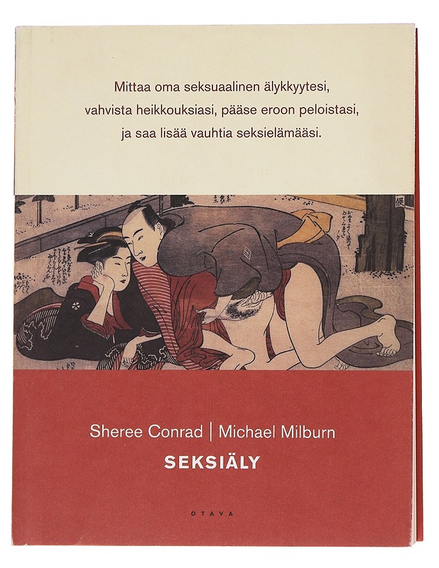 Seksiäly / uraauurtava tutkimus, joka auttaa sinua kehittämään "seksiälyäsi" ja saamaan enemmän seksuaalista tyydytystä - Conrad, Sheree - Tietokirjat ja oppaat - 10105566940 - 0