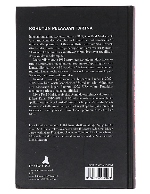 Ronaldo : elämäntarina - Caioli, Luca - Elämäkerrat ja muistelmat - 10105566964 - 1