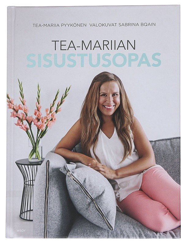 Tea-Mariian sisustusopas - Pyykönen, Tea-Mariia - Tietokirjat ja oppaat - 10105566980 - 0