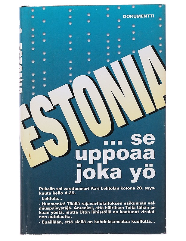 Estonia / se uppoaa joka yö - Aula Sokero - Elämäkerrat ja muistelmat - 10105566988 - 0