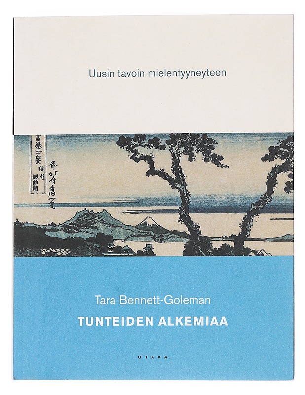 Tunteiden alkemiaa : uusin tavoin mielentyyneyteen - Bennett-Goleman, Tara - Tietokirjat ja oppaat - 10105566997 - 0