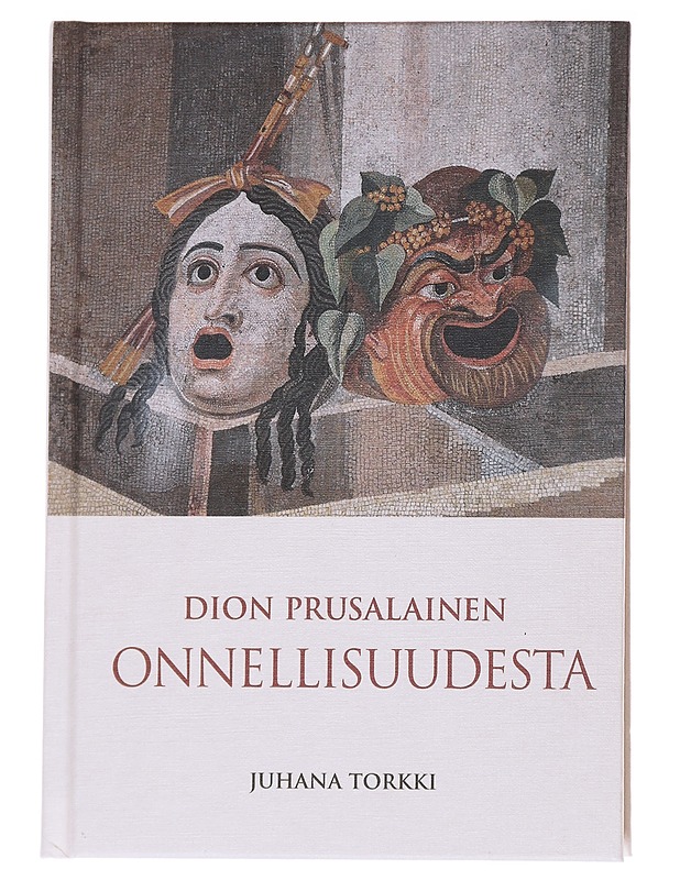 Onnellisuudesta - Dion Prusalainen - Tietokirjat ja oppaat - 10105567024 - 0