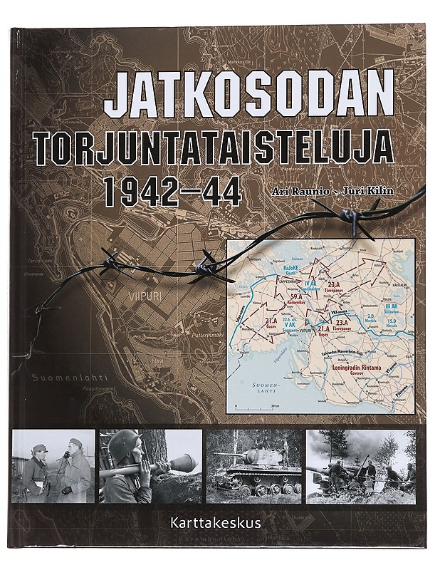Jatkosodan torjuntataisteluja 1942-44 - Raunio, Ari - Historiakirjat - 10105567045 - 0
