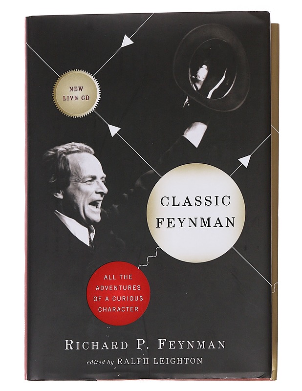 Classic Feynman : all the adventures of a curious character - Feynman, Richard P. - Elämäkerrat ja muistelmat - 10105567047 - 0