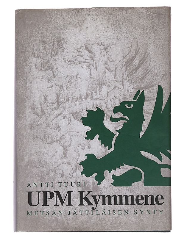 UPM-Kymmene / Metsän Jättiläisen synty - Antti Tuuri - Historiakirjat - 10105567052 - 0