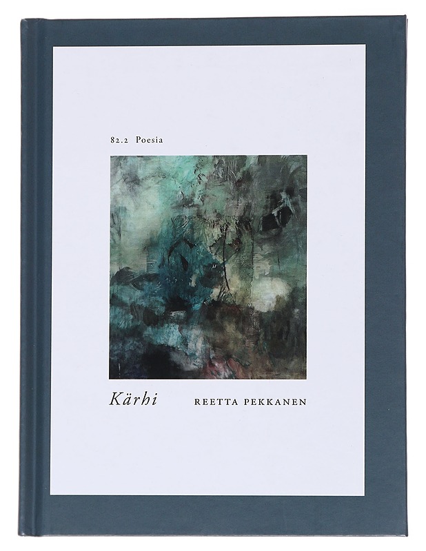 Kärhi - Reetta Pekkanen - Runot ja näytelmät - 10105567118 - 0
