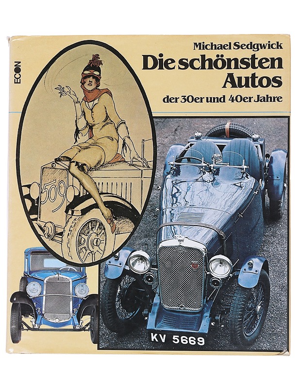 Die schönsten autosder dreissiger und vierziger jahre - Michael Sedgwick - Historiakirjat - 10105567139 - 0