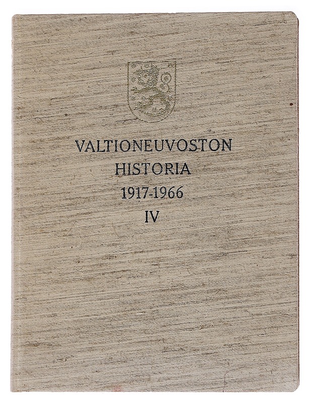 Valtioneuvoston historia 1917-1966 IV - Vaarnas, Kalle - Tietokirjat - 10105567142 - 0