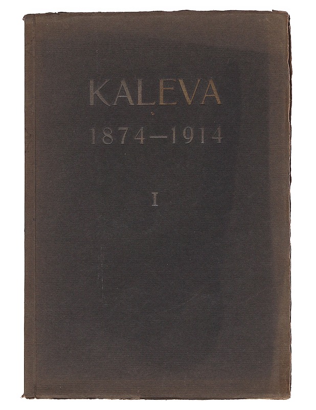 Kaleva 1874-1914 - G. L. Zetterman - Historiakirjat - 10105567158 - 0