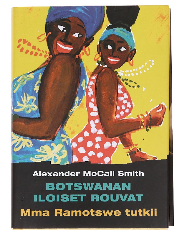 Botswanan iloiset rouvat - McCall Smith, Alexander - Romaanit ja novellit - 10105567198 - 0