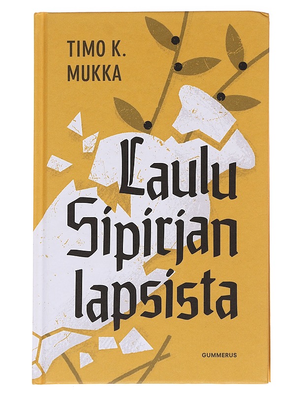 Laulu Sipirjan lapsista - Timo K. Mukka - Romaanit ja novellit - 10105567243 - 0
