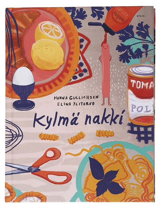 Kylmä nakki - Gullichsen, Hanna - Ruokakirjat - 10105567278 - 0