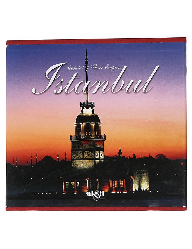 Capital of three empires Istanbul - Ilhan Aksit - Tietokirjat ja oppaat - 10105567281 - 0