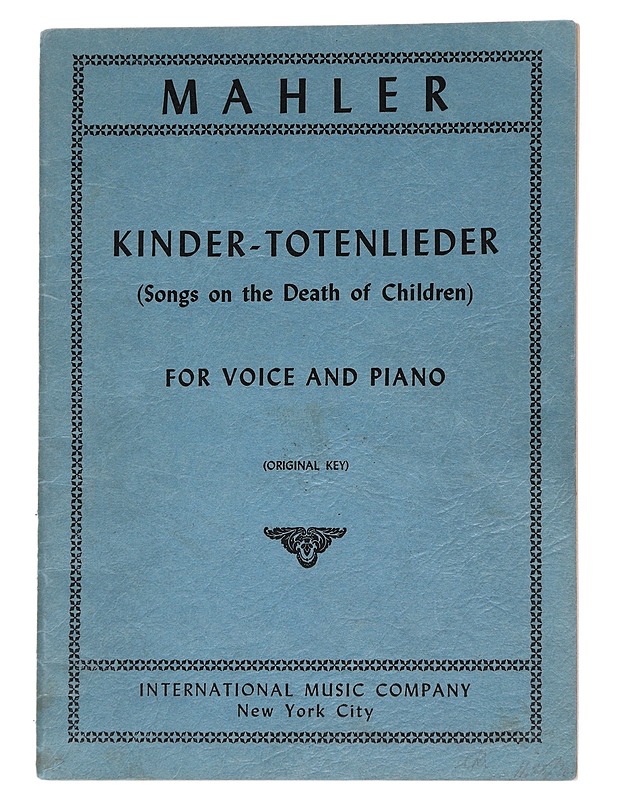 Mahler: Kinder-totenlieder (Songs on the Death of Children) for the voice and piano (original key) - International music company - Musiikki- ja elokuvakirjat - 10105567291 - 0