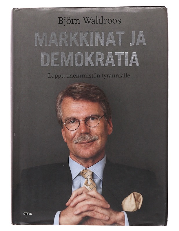 Markkinat ja demokratia - Wahlroos, Björn - Tietokirjat ja oppaat - 10105567375 - 0