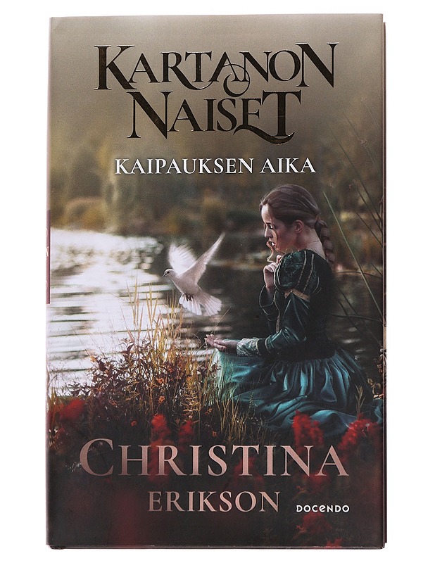 Kartanon naiset, kaipauksen aika : Christina Erikson - Romaanit ja novellit - 10105567378 - 0
