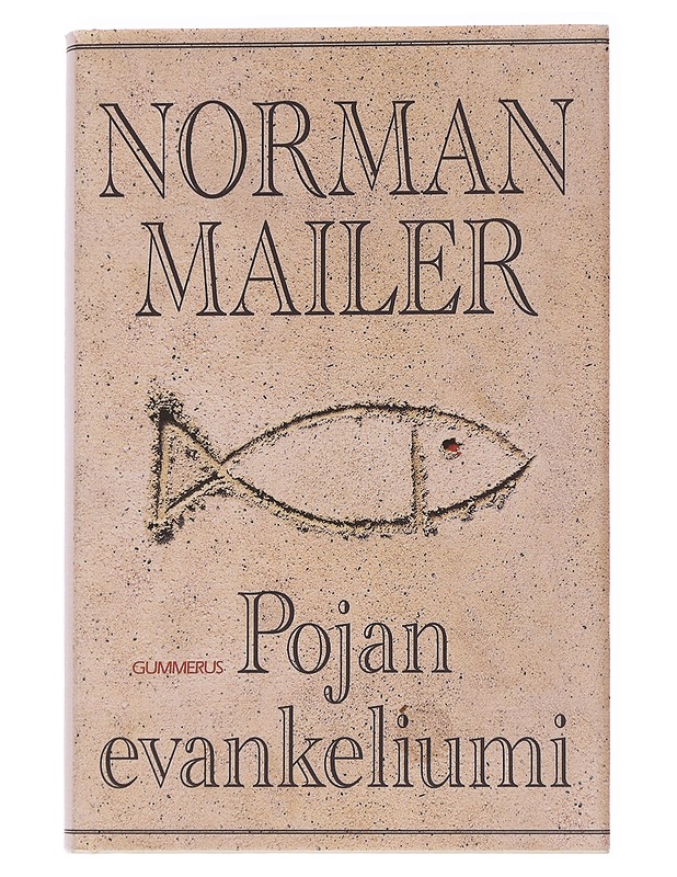 Pojan evankeliumi - Norman Mailer - Romaanit ja novellit - 10105567424 - 0