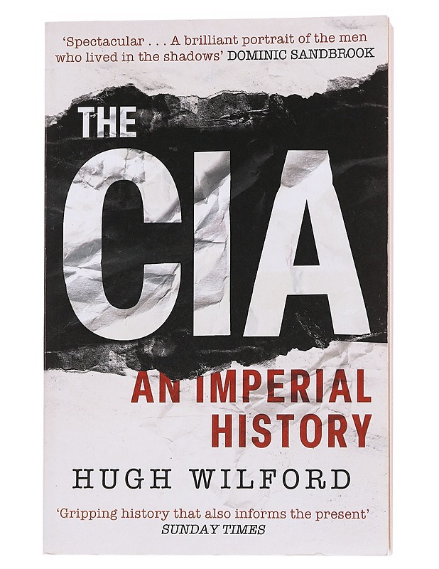 The CIA  - Hugh Wilford - Tietokirjat - 10105567545 - 0