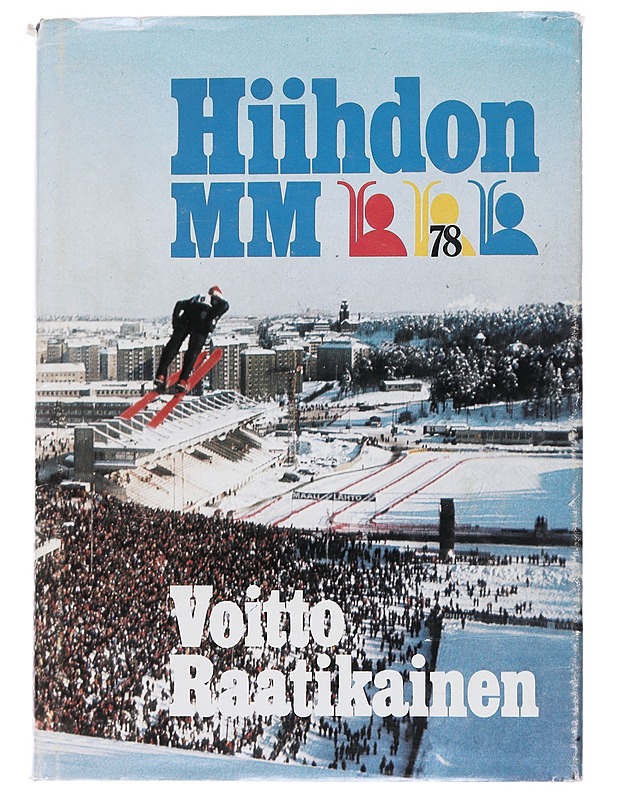 Hiihdon MM 78 - Voitto Raatikainen - Elämäkerrat ja muistelmat - 10105567647 - 0