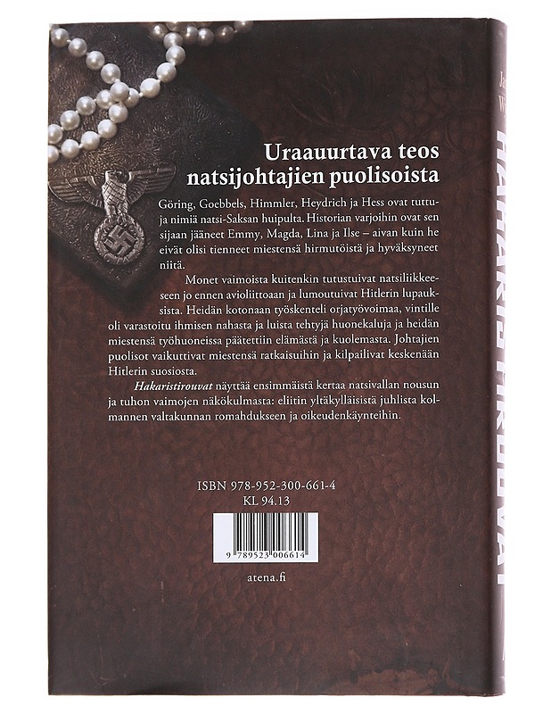 Hakaristirouvat / naiset kolmannen valtakunnan huipulla - Wyllie, James - Elämäkerrat ja muistelmat - 10105567710 - 1