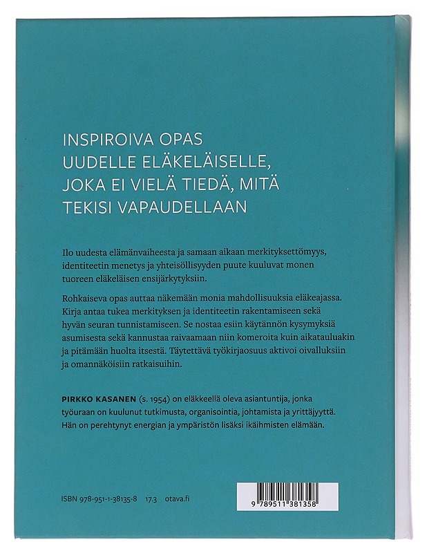 Valmistaudu vapauteen / aloittelevan eläkeläisen työkirja - Pirkko Kasanen - Tietokirjat ja oppaat - 10105567833 - 1
