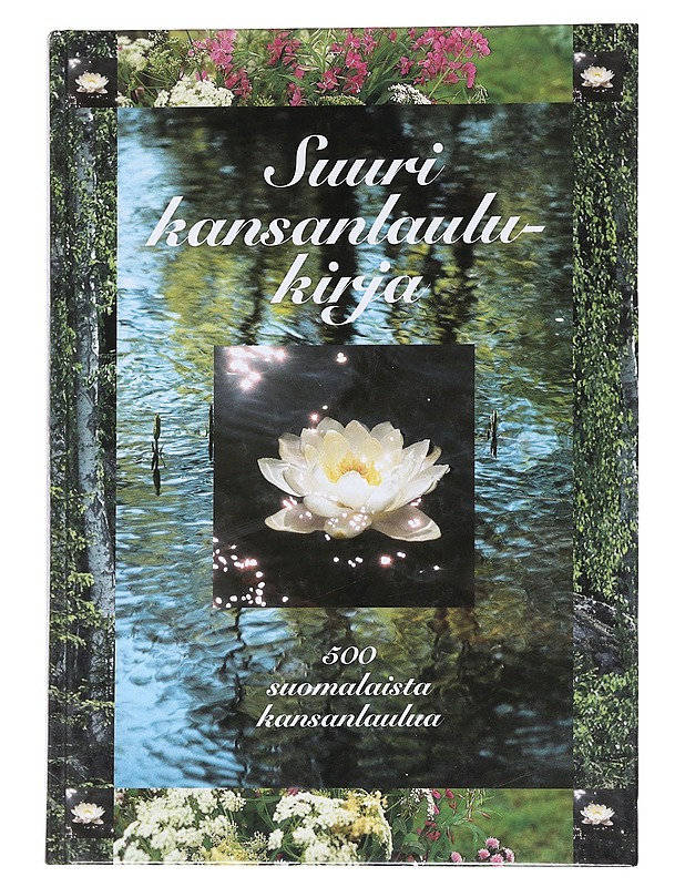 Suuri kansanlaulukirja / 500 suomalaista kansanlaulua - Heikkilä, Olli - Tietokirjat ja oppaat - 10105567834 - 0