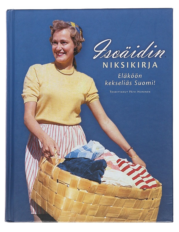 Isoäidin niksikirja: Eläköön kekseliäs Suomi! - Päivi Heininen - Tietokirjat ja oppaat - 10105567843 - 0