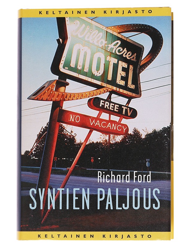 Syntien paljous / kertomuksia - Ford, Richard - Romaanit ja novellit - 10105567931 - 0