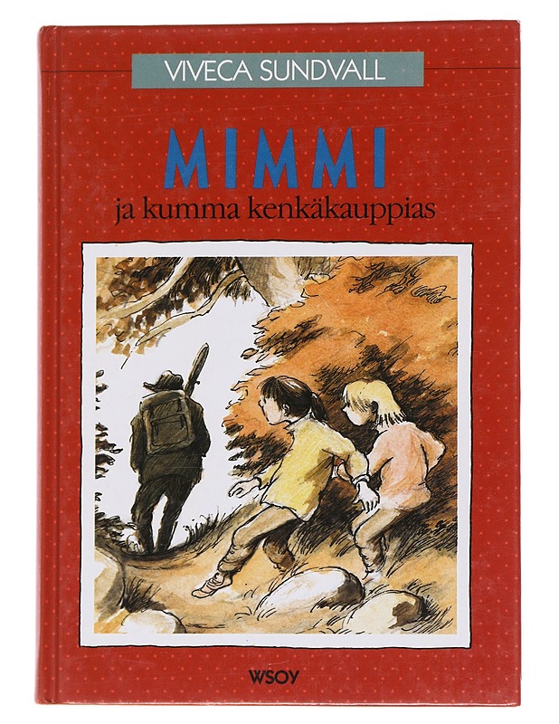 Mimmi ja kumma kenkäkauppias - Sundvall, Viveca - Lastenkirjat - 10105567956 - 0