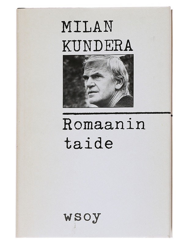 Romaanin taide - Kundera, Milan - Tietokirjat ja oppaat - 10105567961 - 0